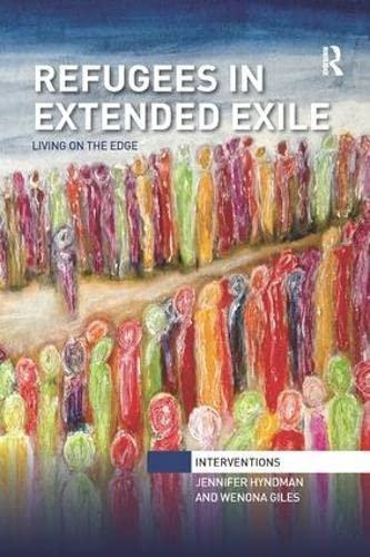 Refugees in Extended Exile: Living on the Edge (Interventions)