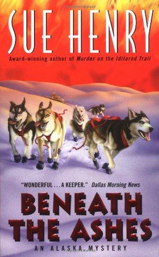 Beneath the Ashes:: An Alaska Mystery