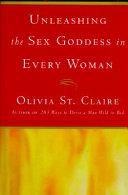 227 Ways to Unleash the Sex Goddess Within