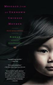 Message from an Unknown Chinese Mother: Stories of Loss and Love