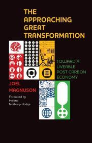 The Approaching Great Transformation: Toward a Liveable Post Carbon Economy (Policy Press Publications (All Titles as Published)