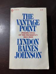 The Vantage Point: Perspectives of the Presidency 1963-1969