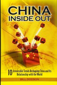 China Inside Out: 10 Irreversible Trends Reshaping China and its Relationsh ip with the World