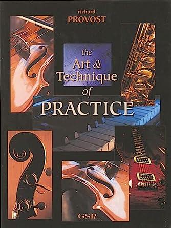 ART & TECHNIQUE OF PRACTICE