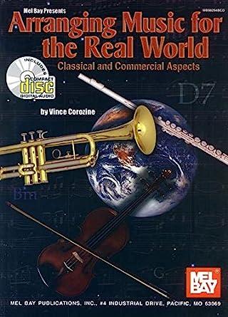Arranging Music for the Real World: Classical and Commercial Aspects (Book & CD set)