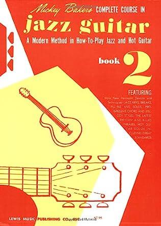 Mickey Baker's Complete Course in Jazz Guitar: Book 2
