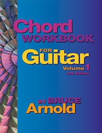 Chord Workbook for Guitar Volume One : Guitar chords and chord progressions for the guitar