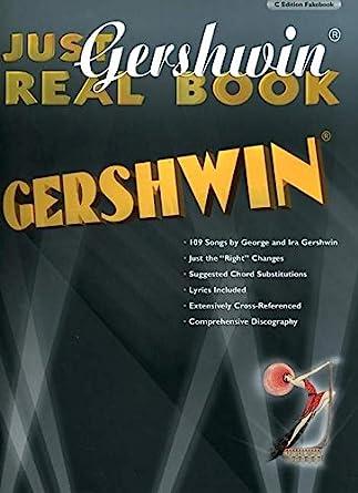 Just Gershwin Real Book: Artist Edition (Just Real Books Series)
