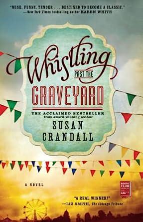 Whistling Past the Graveyard
