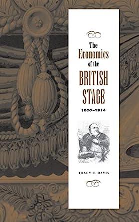 The Economics of the British Stage 1800-1914