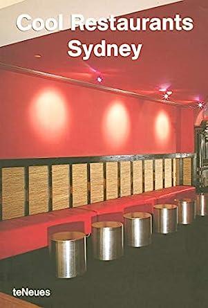 Cool Restaurants Sydney