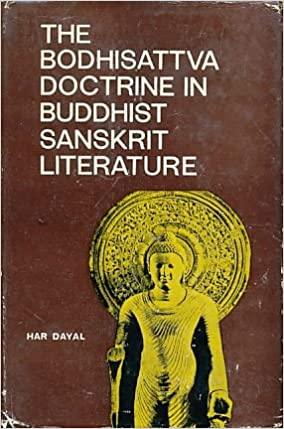 The Bodhisattva Doctrine in Buddhist Sanskrit Literature