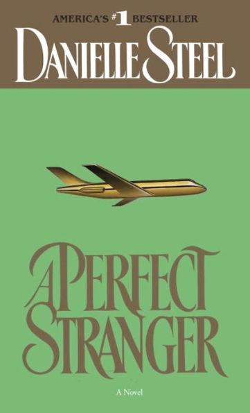 A Perfect Stranger: A Novel
