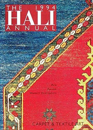 The Hali Annual 1994: Carpet and Textile Art (The Hali Annual)