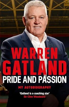 Warren Gatland: My Autobiography: The definitive story by the three-time Gr and Slam-winning coach