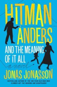 Hitman Anders and the Meaning of It All