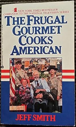 The Frugal Gourmet Cooks American