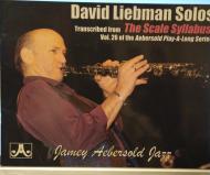 David Liebman Solos: Transcribed from Vol. 26 The Scale Syllabus