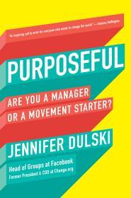 Purposeful: Are You a Manager or a Movement Starter