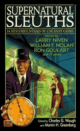 Supernatural Sleuths: 14 Mysterious Stories of Uncanny Crime
