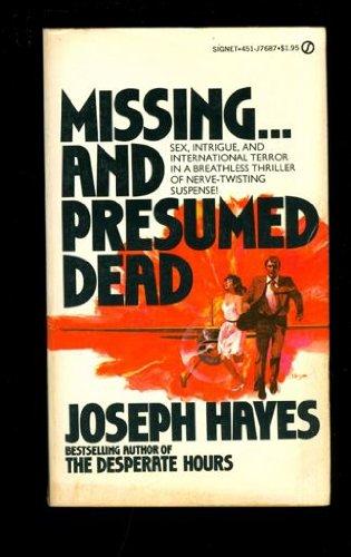 Missing-- and Presumed Dead