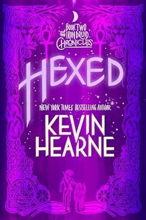 Hexed: Book Two of The Iron Druid Chronicles