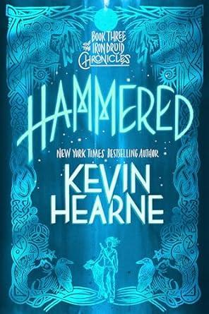 Hammered: Book Three of The Iron Druid Chronicles