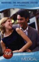 Marrying the Millionaire Doctor