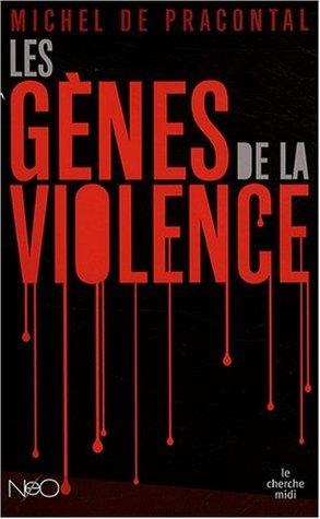 Les gnes de la violence