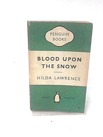 Blood upon the Snow