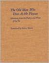 The Old Man Who Does as He Pleases: Selections from the Poetry and Prose of Lu Yu