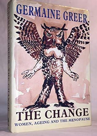 The Change: Women, Aging and the Menopause