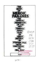 The Book of Heroic Failures