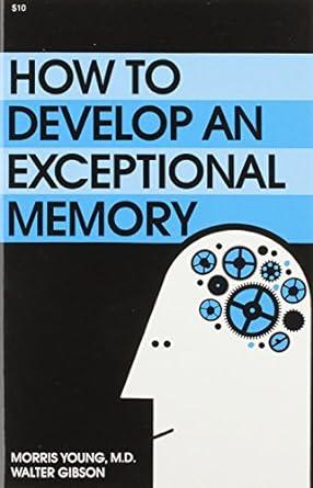 How to Develop an Exceptional Memory