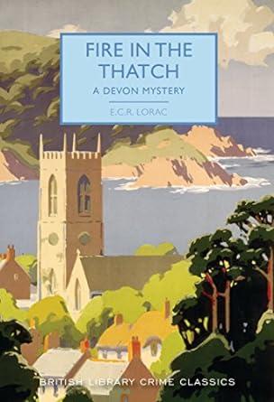 Fire In The Thatch A Devon Mystery