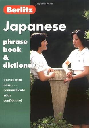 Berlitz Japanese Phrase Book & Dictionary (Berlitz Phrase Book) (English an d Japanese Edition)