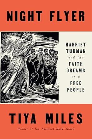 Night Flyer: Harriet Tubman and the Faith Dreams of a Free People (Signific ations)