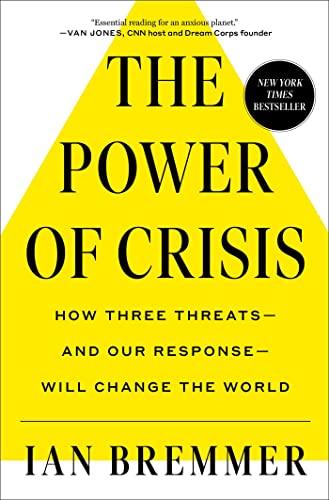 The Power of Crisis: How Three Threats - and.
