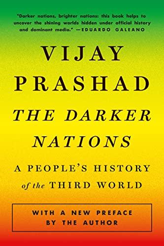 The Darker Nations: A People's History of .