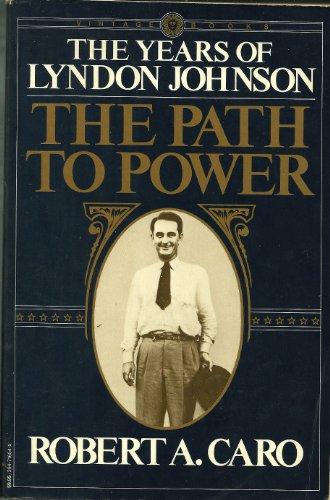 The Years of Lyndon Johnson: The Path to .