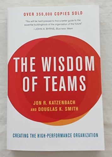 The Wisdom of Teams Creating t.
