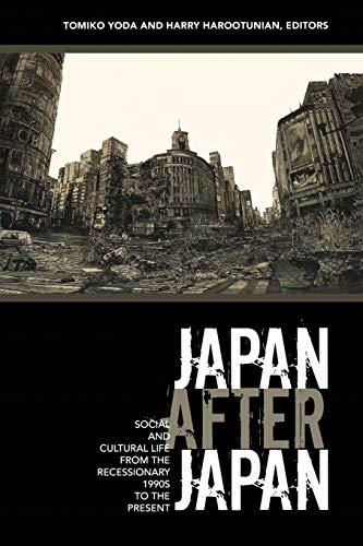 Japan After Japan: Social and Cultural Life .
