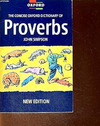 The Concise Oxford Dictionary of Proverbs