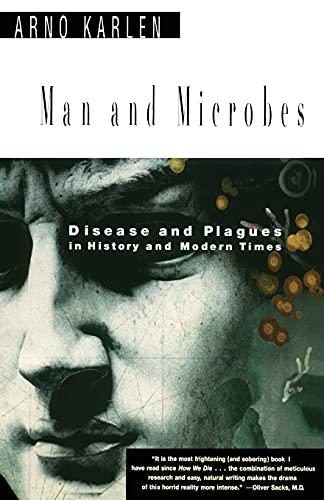 Man and Microbes: Disease and Plagues in .