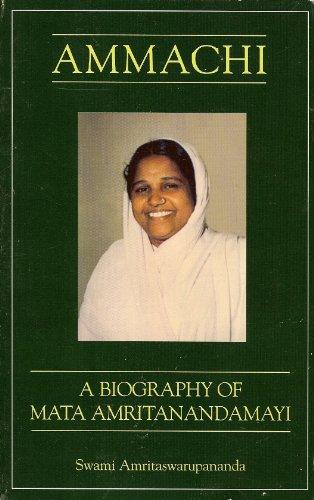 Ammachi: A Biography of Mata Amritanandamayi