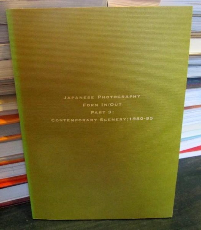 Japanese Photography: Form In/Out; Part 3: Contemporary scenery ; 1980-95