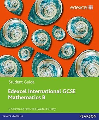 Edexcel International GCSE Mathematics B .