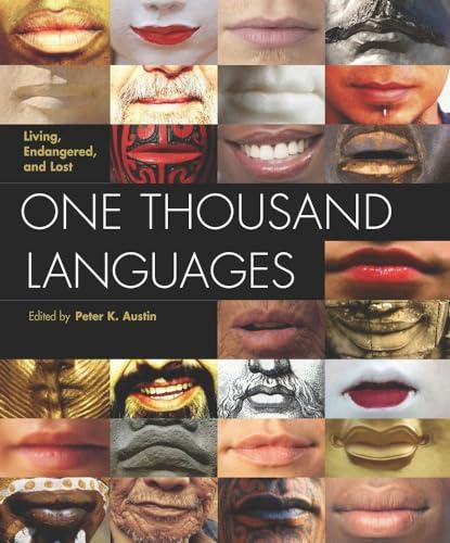 One Thousand Languages: Living, Endangered, .