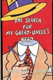 The Search for My Great Uncle's Head