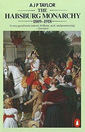The Habsburg Monarchy 1809-1918: A History .